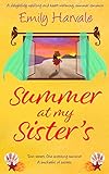 Summer At My Sisters A Delightfully Uplifting And Heartwarming Summer Romance