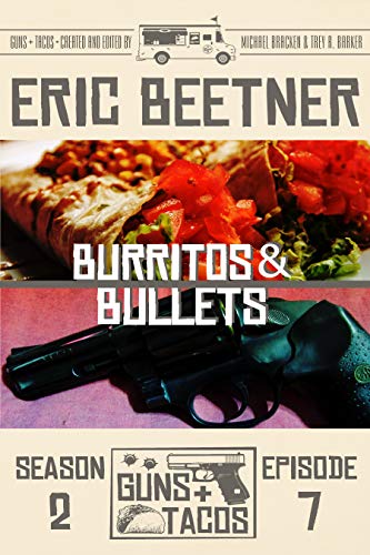 Burritos & Bullets (By: Eric Beetner) cover