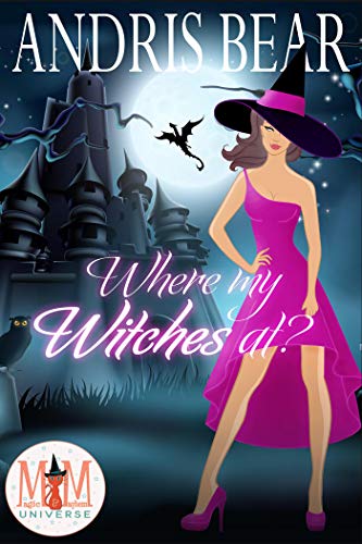 Where My Witches At? (By: Andris Bear) cover
