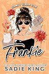 Frankie: A Steamy Curvy Girl Instalove Romance (Curvy Girls Can Book 2)
