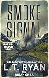 Smoke Signal Rachel Hatch Book 4