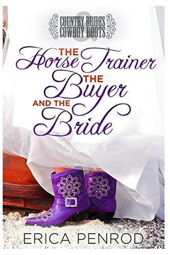 The Horse Trainer, the Buyer, and the Bride book cover