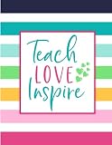 Teach Love Inspire Weekly And Monthly Teacher Lesson Planner For Class Organization And Planning Academic Year August July 20202021