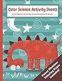 Color Science Activity Sheets For Preschoolers Kindergarteners Includes 24 Funny Dinosaur Coloring Pages