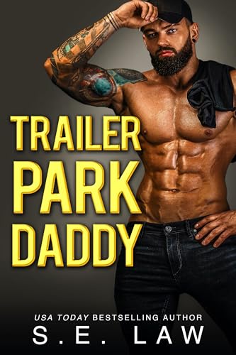 Trailer Park Daddy (By: S.E. Law) cover