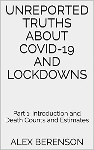 Unreported Truths about COVID-19 and Lockdowns: Part 1 book cover