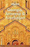 Lonely Planet Georgia Armenia Azerbaijan Travel Guide