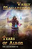 Tears Of Alron The Alchemist Book 3 Litrpg Series