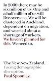 The New New Zealand Facing Demographic Disruption