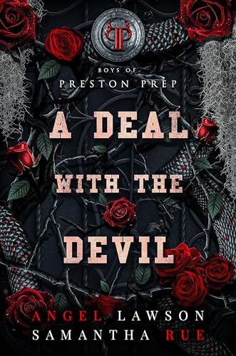A Deal with the Devil: Brother's Best Friend Dark High School Romance (Boys of Preston Prep Book 2)