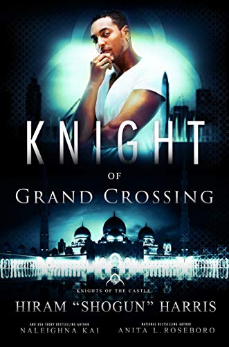 Knight of Grand Crossing (With: Hiram Shogun Harris,Anita L. Roseboro) cover