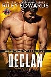 Declan (Special Forces: Operation Alpha) (Gold Team Book 5)