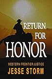 Return For Honor Western Frontier Justice
