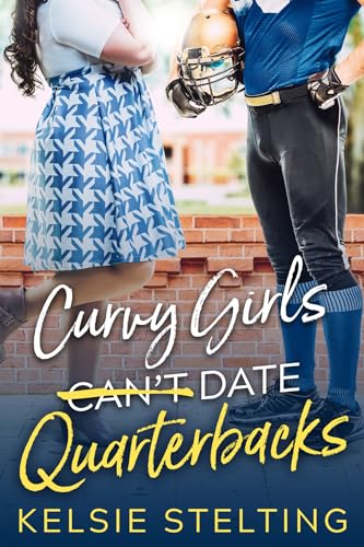 Curvy Girls Can't Date Quarterbacks book cover