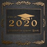 Class Of 2020 Graduation Guest Book Classy Guestbook With Write In Advice Lib Prompts For Guests Funny Keepsake Memory Book Gift