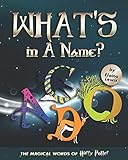 Whats In A Name The Magical Words Of Harry Potter