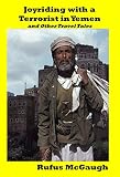Joyriding With A Terrorist In Yemen And Other Travel Tales