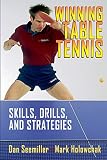 Winning Table Tennis Skills Drills And Strategies