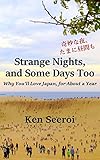 Strange Nights And Some Days Too Why Youll Love Japan For About A Year