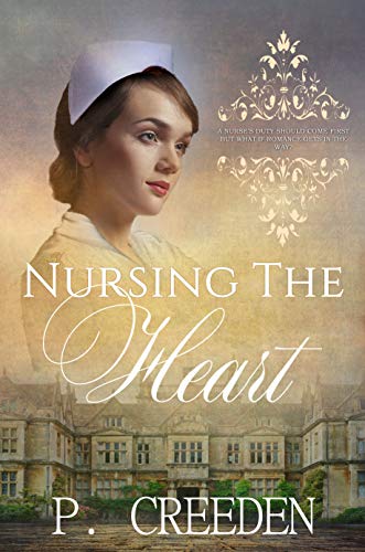 Nursing the Heart (By: P. Creeden) cover