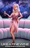 Like A Fine Wine A Mature Scifi Harem
