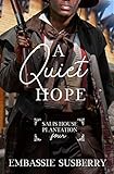 A Quiet Hope Salis House Plantation Book 4