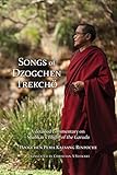 Songs Of Dzogchen Trekcho A Detailed Commentary On Shabkars Flight Of The Garuda