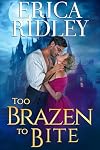 Too Brazen to Bite