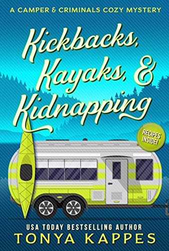 Kickbacks, Kayaks, and Kidnapping book cover