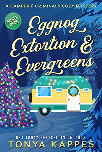 Eggnog, Extortion, and Evergreen cover