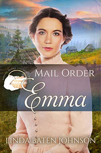 Mail Order Emma (By: Linda Baten Johnson) cover
