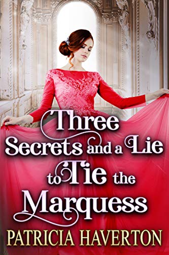 Three Secrets and a Lie to Tie the Marquess book cover