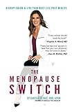 The Menopause Switch Disrupt Aging Live Your Best Life Past Midlife