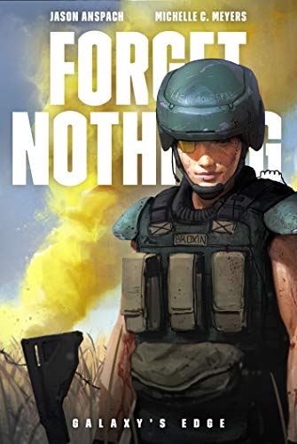 Forget Nothing (By: Jason Anspach,Michelle C. Meyers) cover
