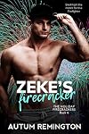 Zeke’s Firecracker (The Holiday Firecrackers Book 6)