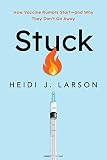 Stuck How Vaccine Rumors Start And Why They Dont Go Away