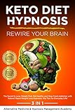 Keto Diet Hypnosis Rewire Your Brain The Secret To Lose Weight Fast Eat Healthy And Stop Food Addiction With Natural Rapid Weight Loss Hypnosis Nlp Hypnosis Session Bonus 28 Days Keto Diet