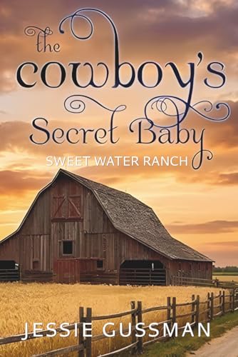 Cowboys Don't Have a Secret Baby / The Cowboy's Secret Baby book cover