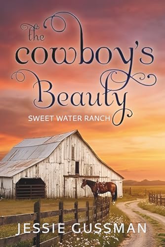 Cowboys Don't Marry the Beauty / The Cowboy's Beauty book cover