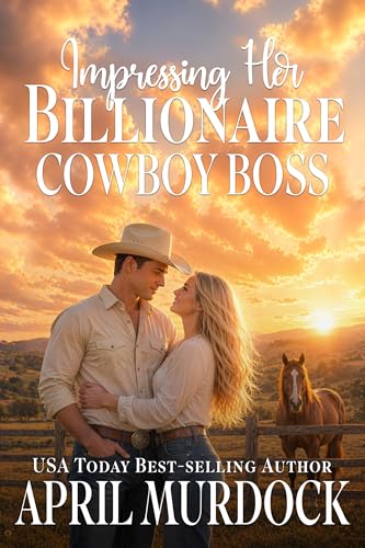 Impressing Her Billionaire Cowboy Boss book cover