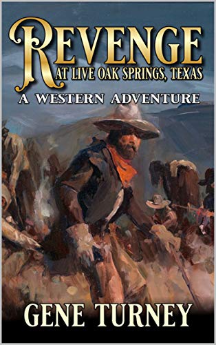 Revenge at Live Oak Springs, Texas book cover