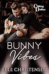 Bunny Vibes (Chasing Dreams Book 5)