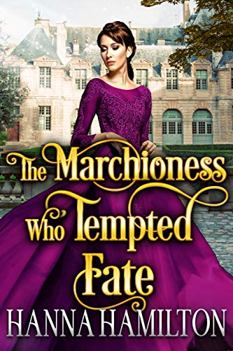 The Marchioness Who Tempted Fate cover