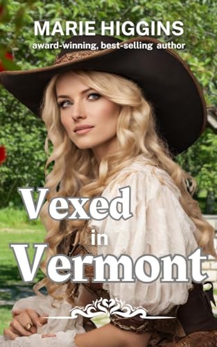 Vexed in Vermont (By: Marie Higgins) cover