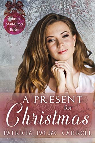 A Present for Christmas (By: Patricia PacJac Carroll) cover