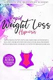 Rapid Weight Loss Hypnosis The Ultimate Stepbystep Guide For Women With Mindfulness Diet And Meditation For Self Esteem Heal Your Body With Affirmations And Burn Fat With Psychology Exercises