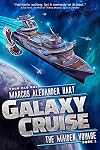 Galaxy Cruise: The Maiden Voyage: A Funny Science Fiction Comedy Book