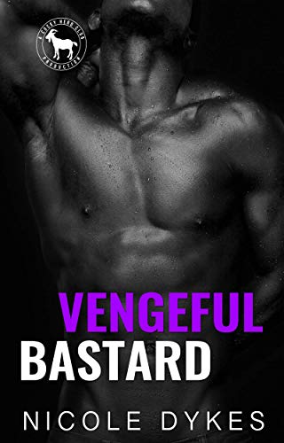 Vengeful Bastard (By: Nicole Dykes) cover
