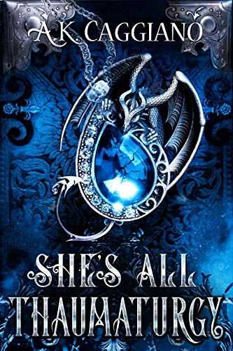 She's All Thaumaturgy book cover