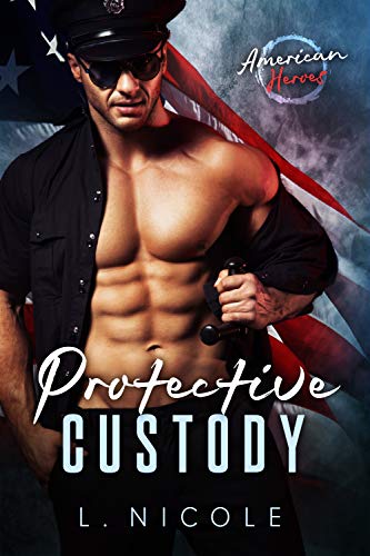 Protective Custody (By: L. Nicole) cover